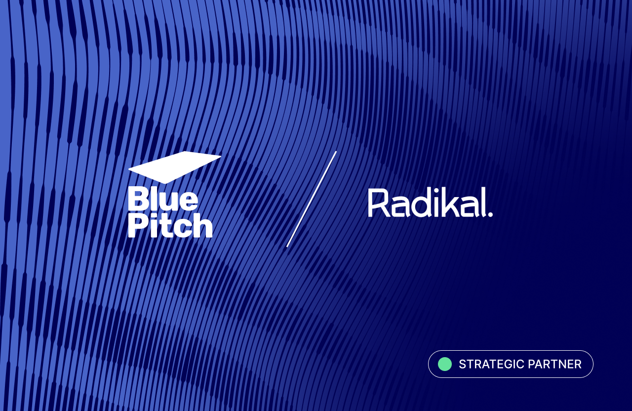 Bluepitch and Radikal, strategic partner